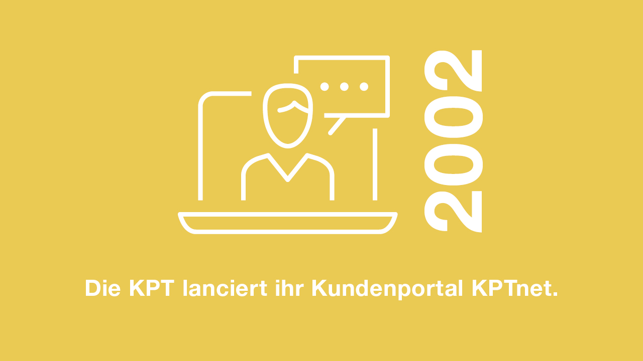 2002: Die KPT lanciert ihr Kundenportal KPTnet.